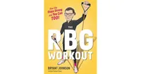 The Rbg Workout: How She Stays Strong . . . and You Can Too! by Bryant Johnson