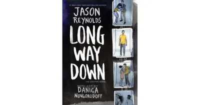 Long Way Down: The Graphic Novel by Jason Reynolds