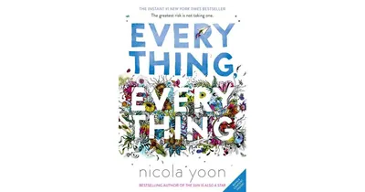 Everything, Everything By Nicola Yoon