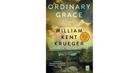 Ordinary Grace (Edgar Award Winner) By William Kent Krueger