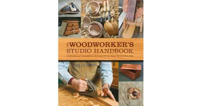 Woodworker's Studio Handbook by Jim Whitman