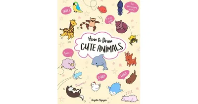 How to Draw Cute Animals by Angela Nguyen