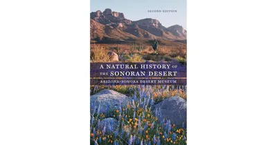 A Natural History of the Sonoran Desert by Arizona