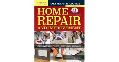 Ultimate Guide to Home Repair and Improvement, 3Rd Updated Edition - Proven Money