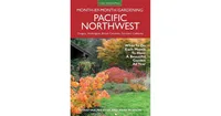 Pacific Northwest Month-by-Month Gardening