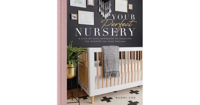 Your Perfect Nursery - A Step-by