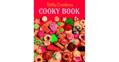 Betty Crocker's Cooky Book (facsimile Edition) by Betty Crocker Editors