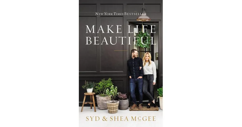 Make Life Beautiful by Syd McGee