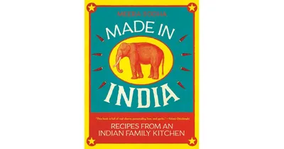 Made in India: Recipes from an Indian Family Kitchen by Meera Sodha