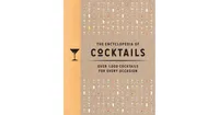 The Encyclopedia of Cocktails: Over 1,000 Cocktails for Every Occasion by the Coastal Kitchen