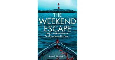 The Weekend Escape by Rakie Bennett