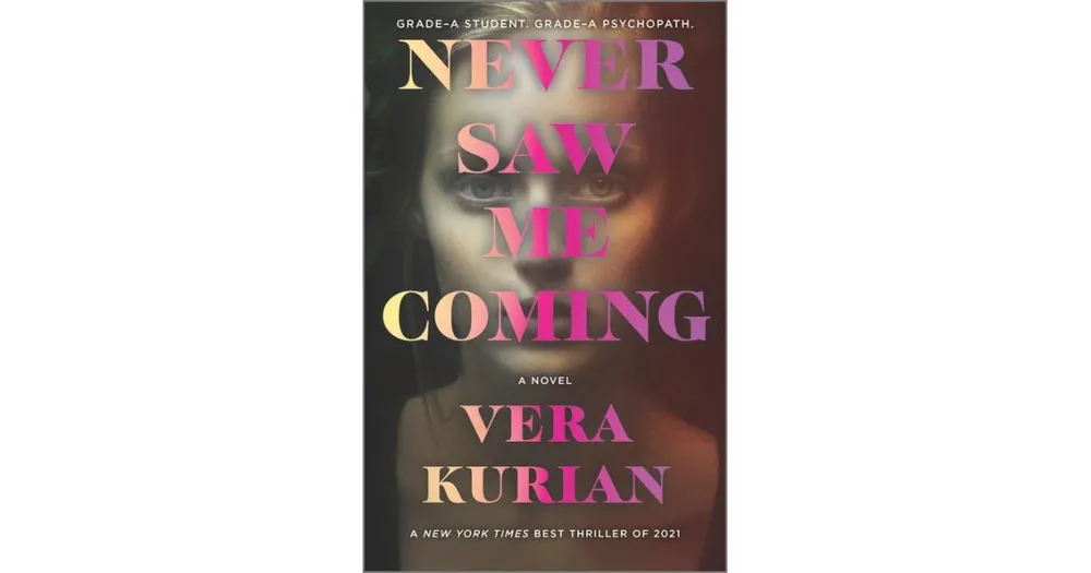 Never Saw Me Coming: A Novel by Vera Kurian