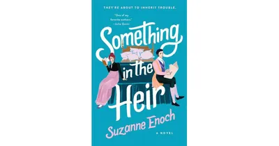 Something in the Heir: A Novel by Suzanne Enoch