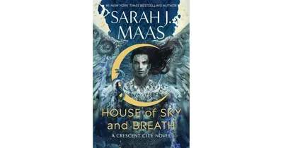 House of Sky and Breath (Crescent City Series #2) by Sarah J. Maas