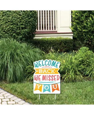 Welcome Back - Outdoor Lawn Sign - We Missed You Yard Sign - 1 Pc