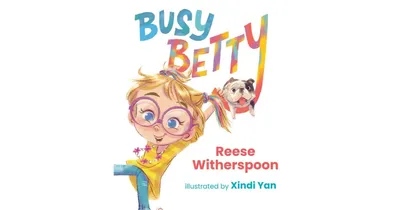 Busy Betty by Reese Witherspoon