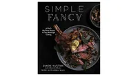 Simple Fancy: A Chef's Big