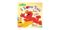 I Love You Just Like This! by Sesame Workshop