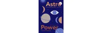 Astro Power: A Simple Guide to Prediction and Destiny, for the Modern Mystic by Vanessa Montgomery