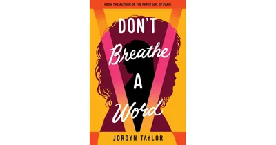 Don't Breathe a Word by Jordyn Taylor