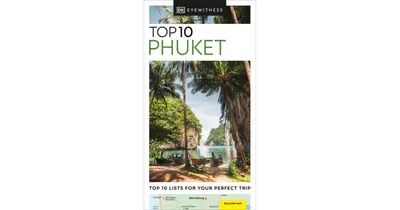 Dk Eyewitness Top 10 Phuket by Dk Eyewitness