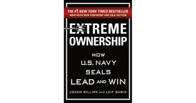 Extreme Ownership: How U.s. Navy SEALs Lead and Win (New Edition) by Jocko Willink