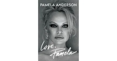 Love, Pamela by Pamela Anderson