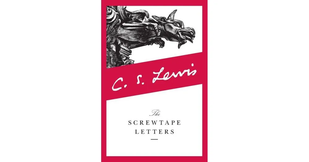 The Screwtape Letters by C. S. Lewis