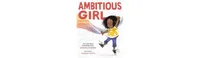 Ambitious Girl by Meena Harris