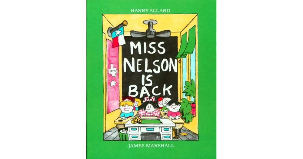 Miss Nelson Is Back by Harry G. Allard Jr.
