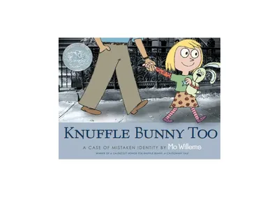 Knuffle Bunny Too: A Case of Mistaken Identity by Mo Willems