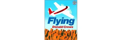 Flying by Donald Crews