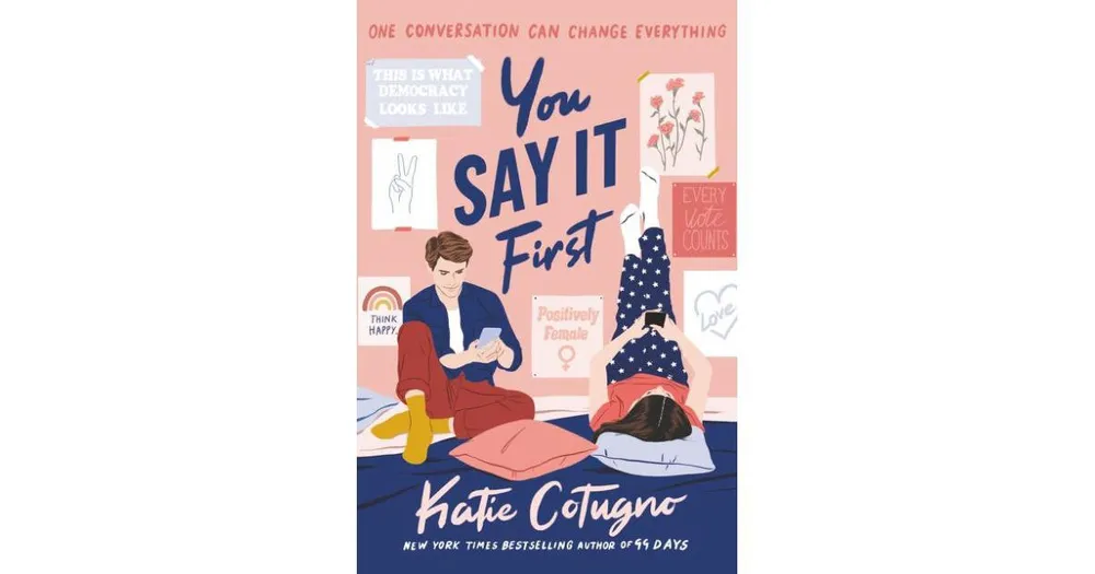 You Say It First by Katie Cotugno