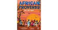 African Proverbs for All Ages by Johnnetta Betsch Cole