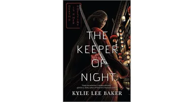 The Keeper of Night by Kylie Lee Baker
