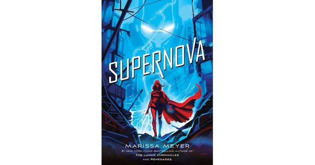 Supernova (Renegades Trilogy #3) by Marissa Meyer