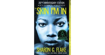The Skin I'm In (20th Anniversary Edition) by Sharon G. Flake