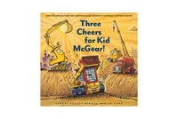 Three Cheers for Kid McGear! by Sherri Duskey Rinker