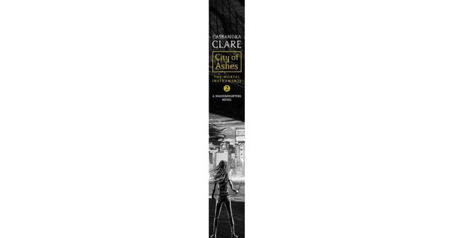 City of Ashes (The Mortal Instruments Series #2) by Cassandra Clare