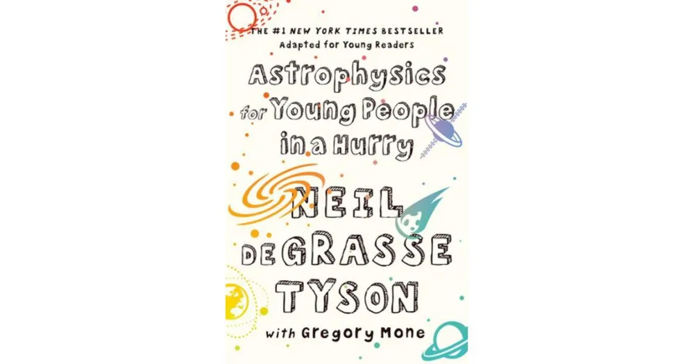 Astrophysics for Young People in a Hurry by Neil deGrasse Tyson