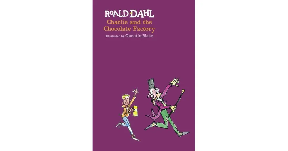 Charlie and the Chocolate Factory by Roald Dahl