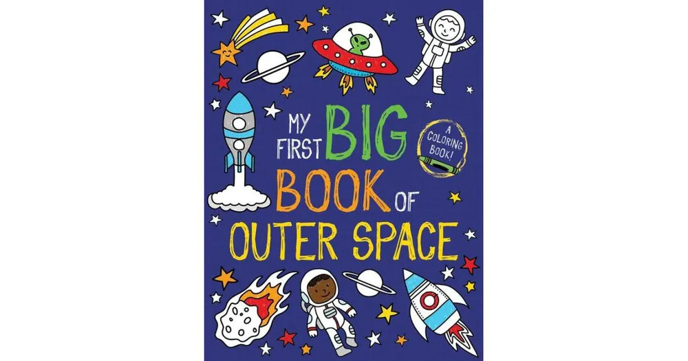 My First Big Book of Outer Space by Little Bee Books