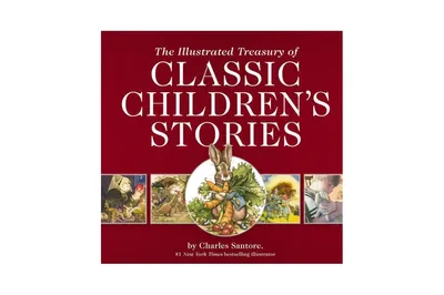 The Illustrated Treasury of Classic Children's Stories by Charles Santore Illustrator