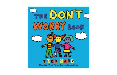 The Don't Worry Book by Todd Parr