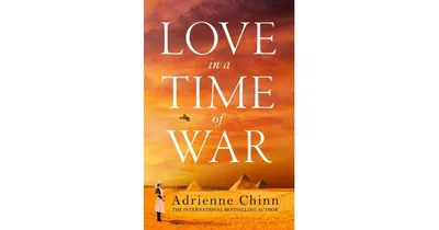 Love in a Time of War (The Three Fry Sisters, Book 1) by Adrienne Chinn