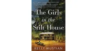 The Girls in the Stilt House by Kelly Mustian