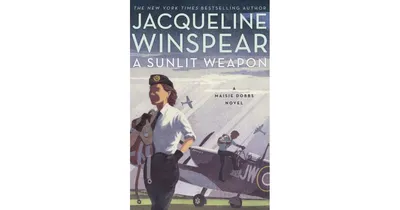 A Sunlit Weapon (Maisie Dobbs Series #17) by Jacqueline Winspear