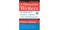 A Manual for Writers of Research Papers, Theses, and Dissertations, Ninth Edition