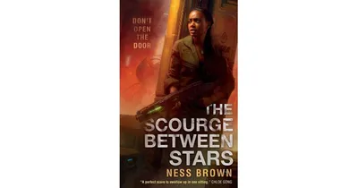 The Scourge Between Stars by Ness Brown