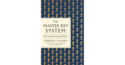 The Master Key System- The Complete Original Edition